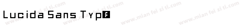 Lucida Sans Typ字体转换